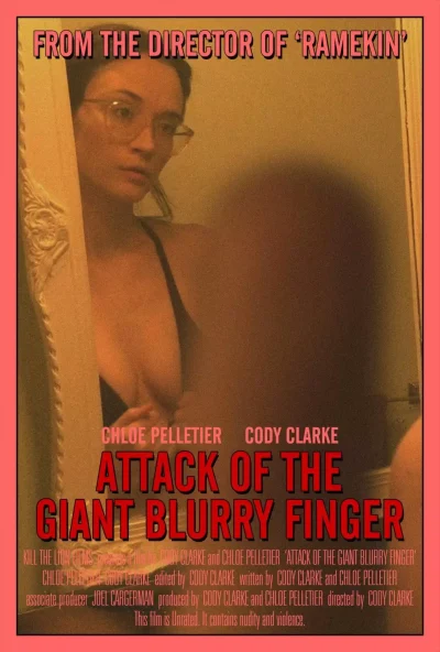 Attack of the Giant Blurry Finger (2021)