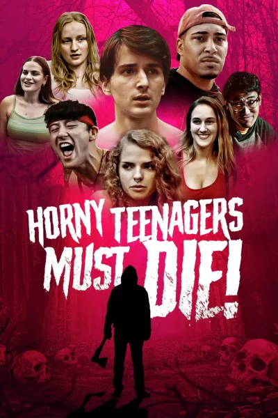 Horny Teenagers Must Die! (2024)