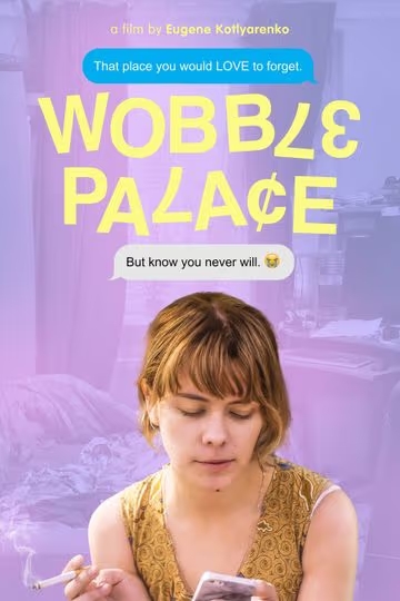 Wobble Palace (2018)