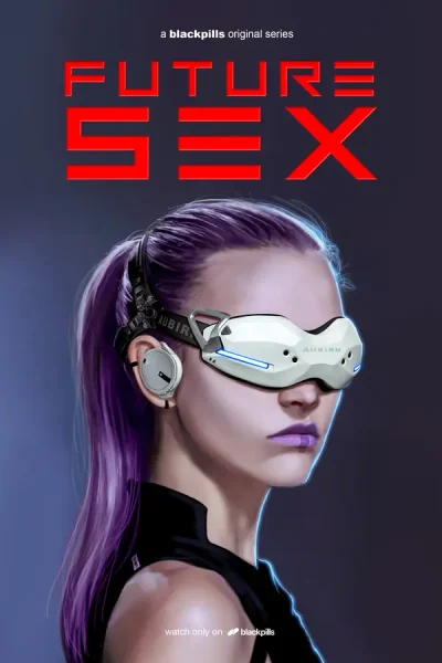 Future Sex (2018) – Mini Serie