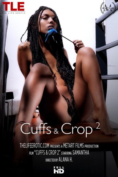 TheLifeErotic – Cuffs & Crop 2 (2020)
