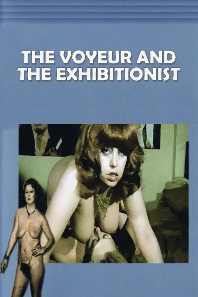 The Voyeur and the Exhibitionist (1986)
