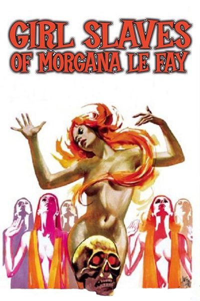 Girl Slaves of Morgana Le Fay (1971)